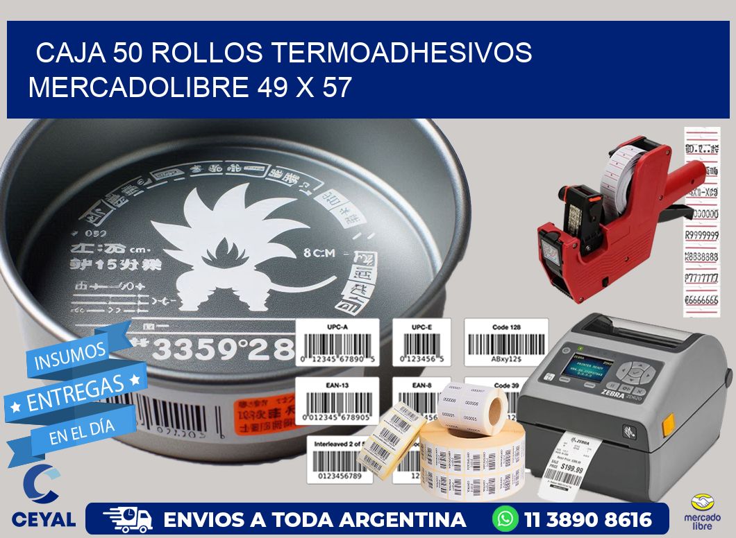 CAJA 50 ROLLOS TERMOADHESIVOS MERCADOLIBRE 49 x 57