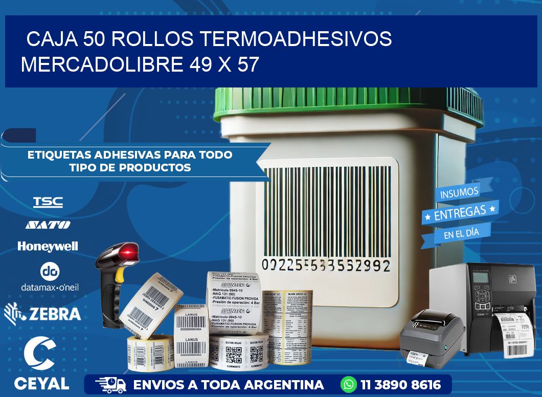 CAJA 50 ROLLOS TERMOADHESIVOS MERCADOLIBRE 49 x 57