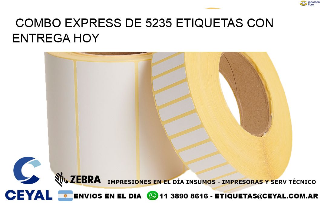 Combo express de 5235 etiquetas con entrega hoy
