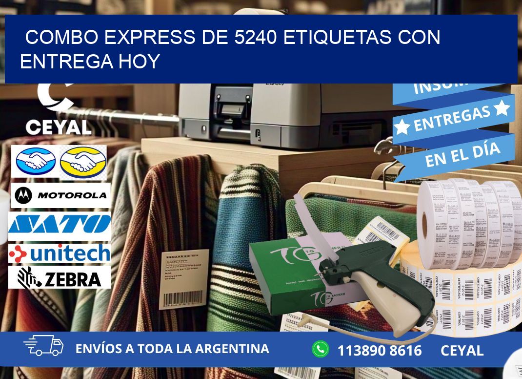Combo express de 5240 etiquetas con entrega hoy