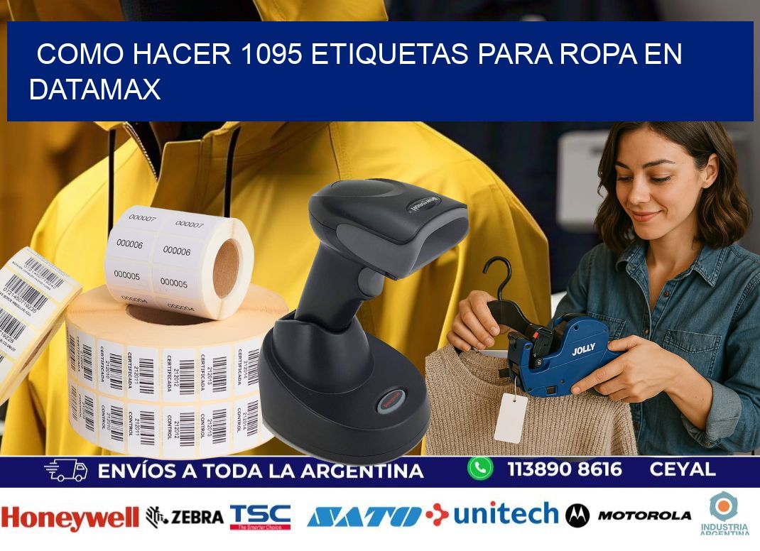 Como hacer 1095 etiquetas para ropa en datamax