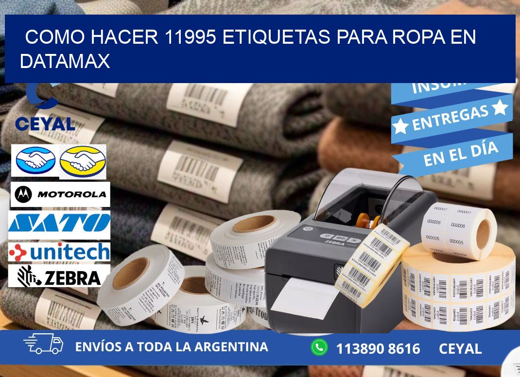 Como hacer 11995 etiquetas para ropa en datamax