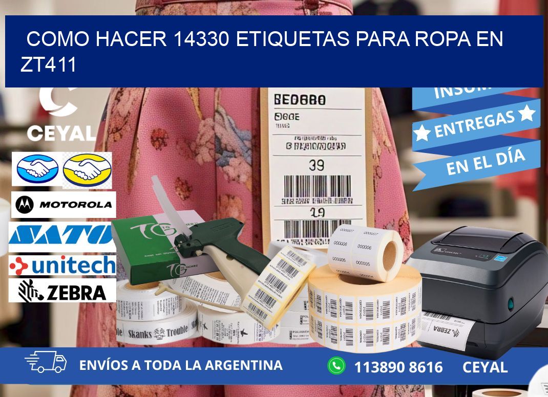 Como hacer 14330 etiquetas para ropa en zt411
