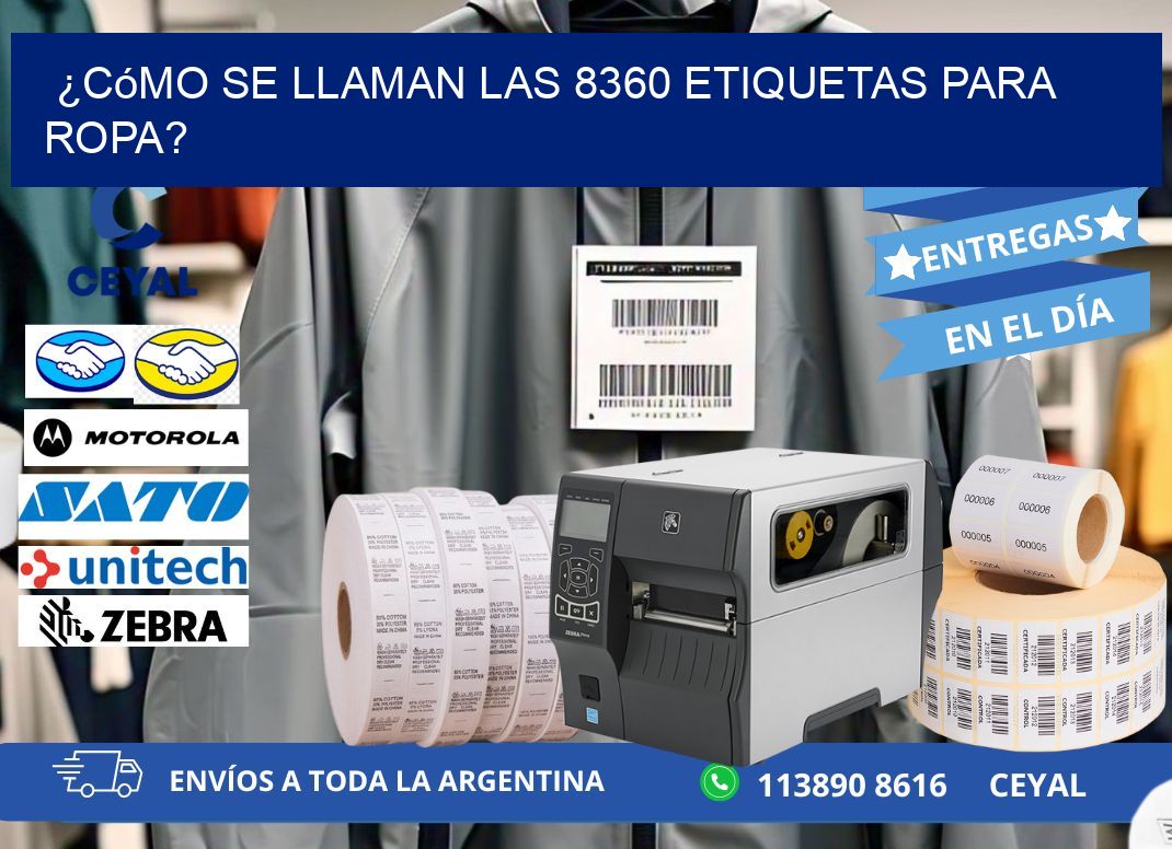 ¿Cómo se llaman las 8360 etiquetas para ropa?