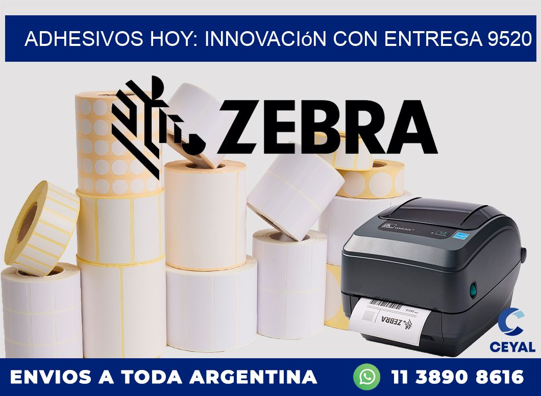 Adhesivos Hoy: Innovación con Entrega 9520