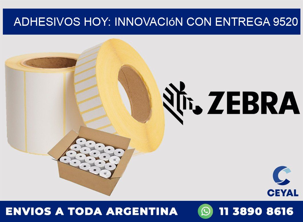 Adhesivos Hoy: Innovación con Entrega 9520