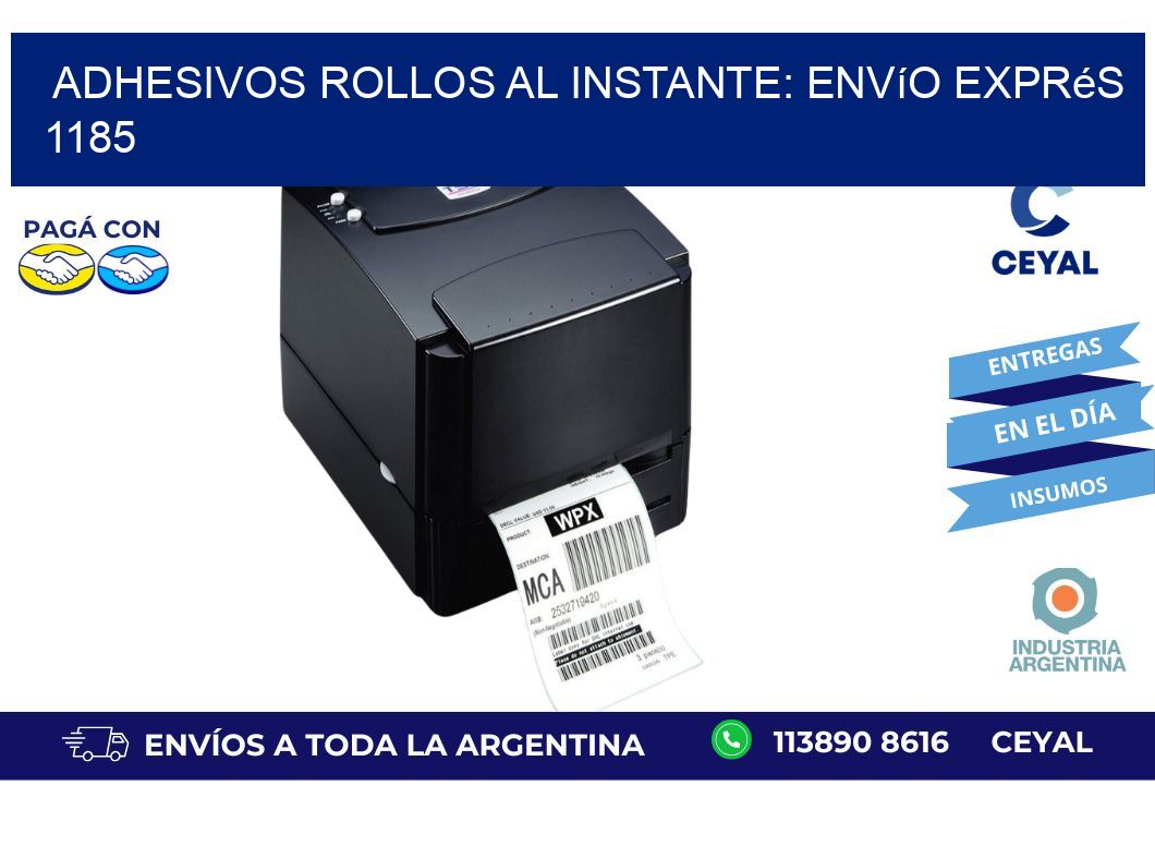 Adhesivos rollos al Instante: Envío Exprés 1185