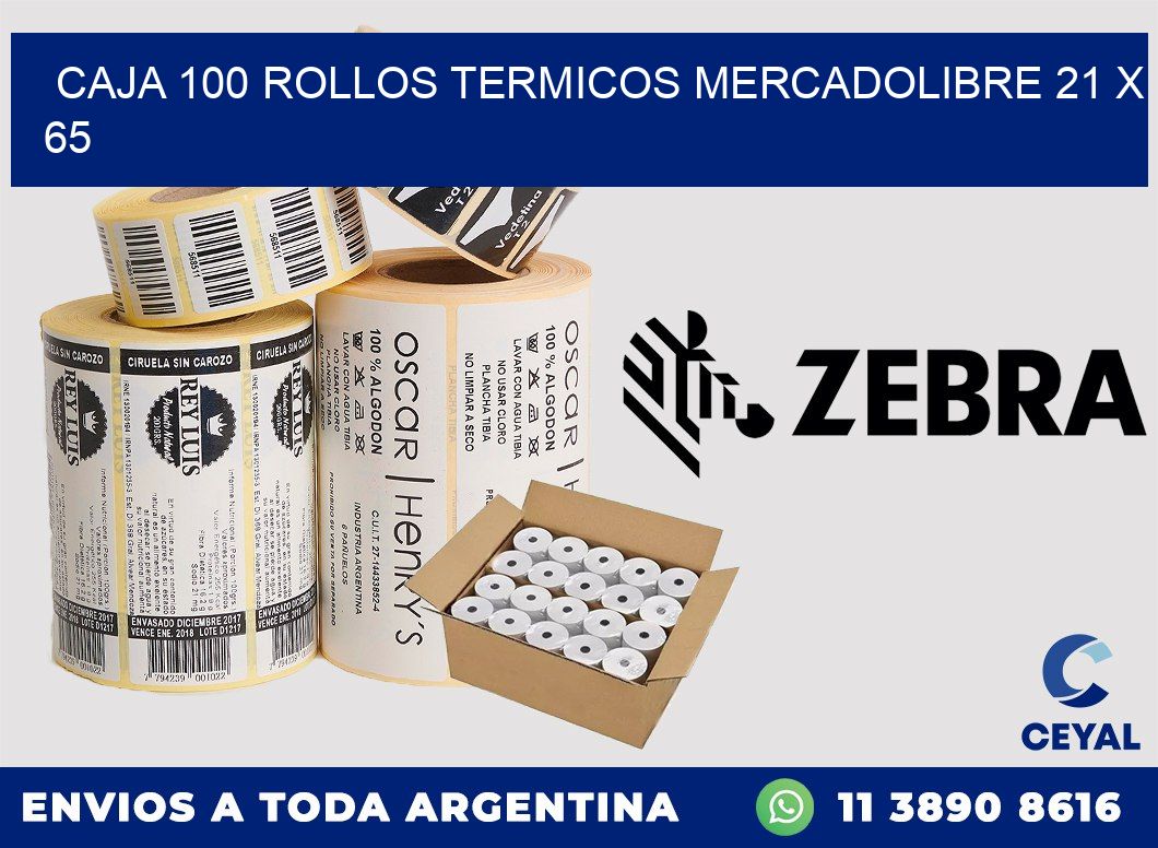 CAJA 100 ROLLOS TERMICOS MERCADOLIBRE 21 x 65