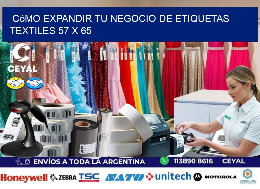 Cómo Expandir tu Negocio de Etiquetas Textiles 57 x 65