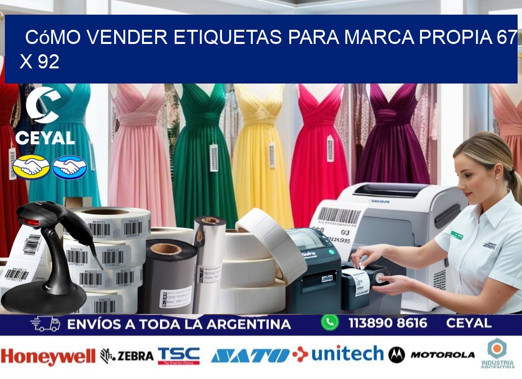 Cómo Vender Etiquetas para Marca Propia 67 x 92