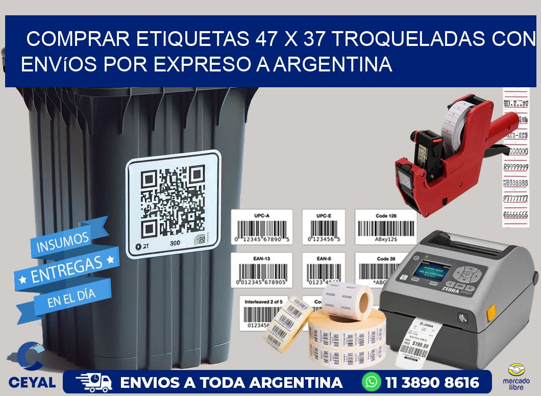 Comprar etiquetas 47 x 37 troqueladas con envíos por expreso a Argentina