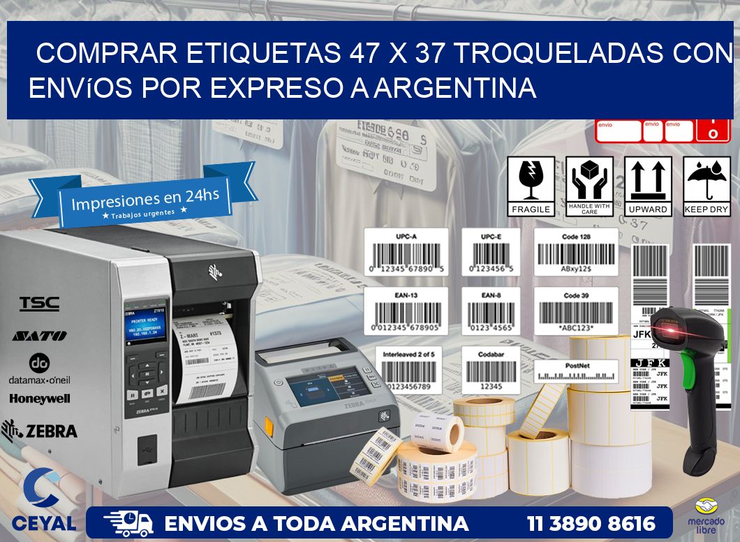 Comprar etiquetas 47 x 37 troqueladas con envíos por expreso a Argentina