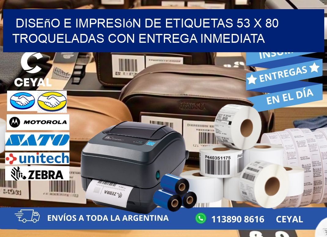 Diseño e impresión de etiquetas 53 x 80 troqueladas con entrega inmediata