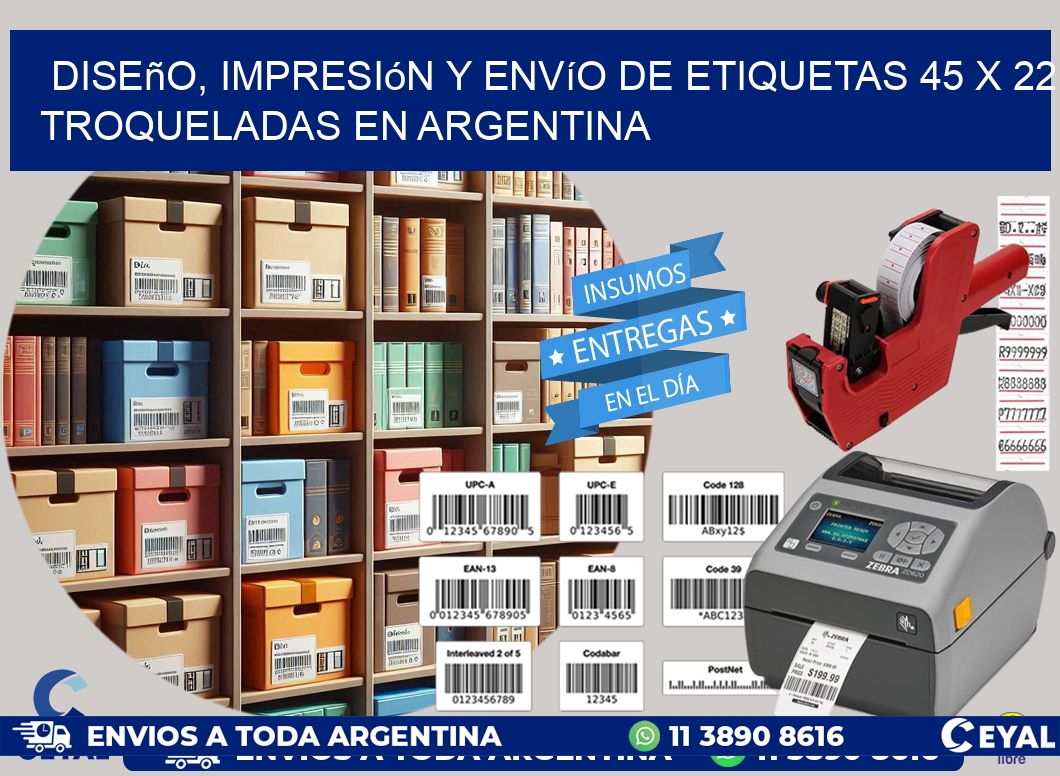 Diseño, impresión y envío de etiquetas 45 x 22 troqueladas en Argentina