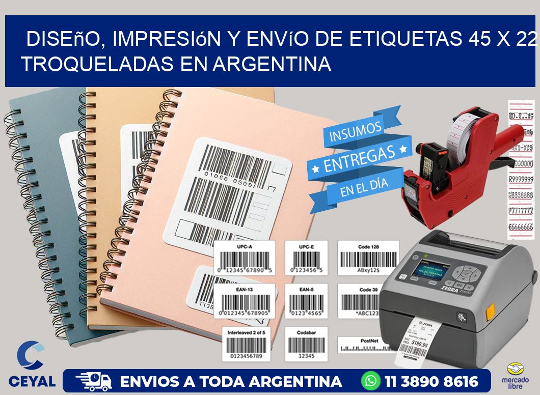 Diseño, impresión y envío de etiquetas 45 x 22 troqueladas en Argentina
