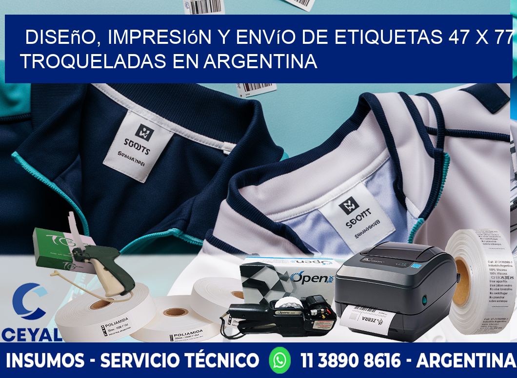Diseño, impresión y envío de etiquetas 47 x 77 troqueladas en Argentina