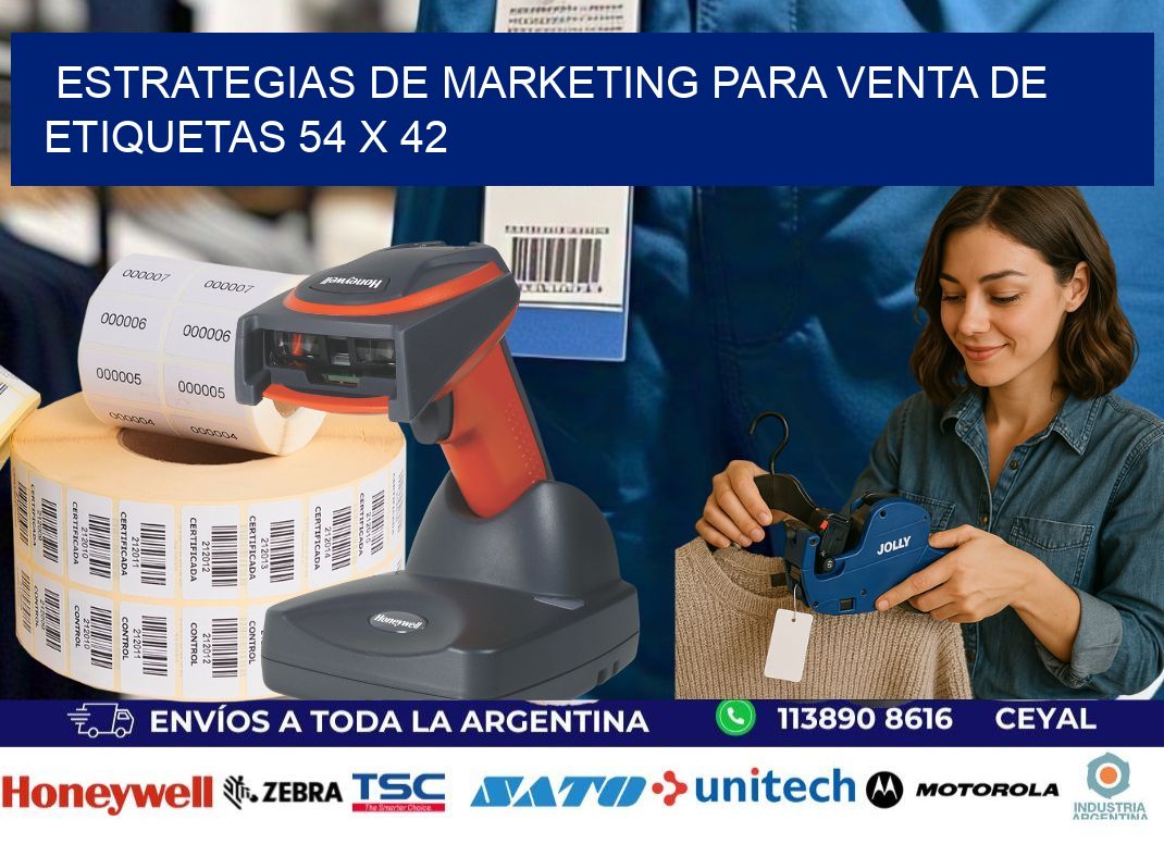 Estrategias de Marketing para Venta de Etiquetas 54 x 42