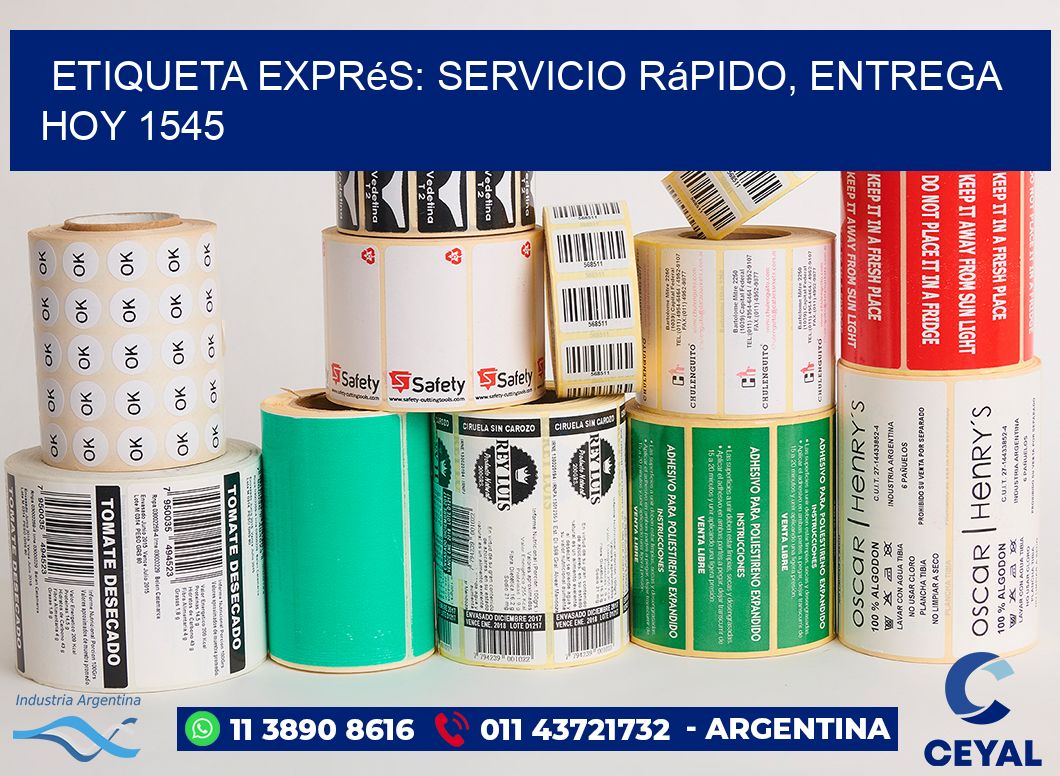 Etiqueta Exprés: Servicio Rápido, Entrega Hoy 1545