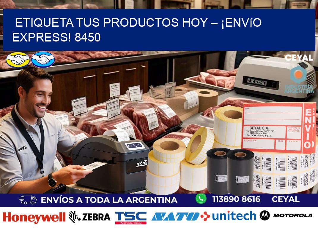 Etiqueta tus Productos Hoy – ¡Envío Express! 8450