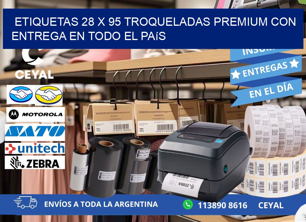 Etiquetas 28 x 95 troqueladas premium con entrega en todo el país