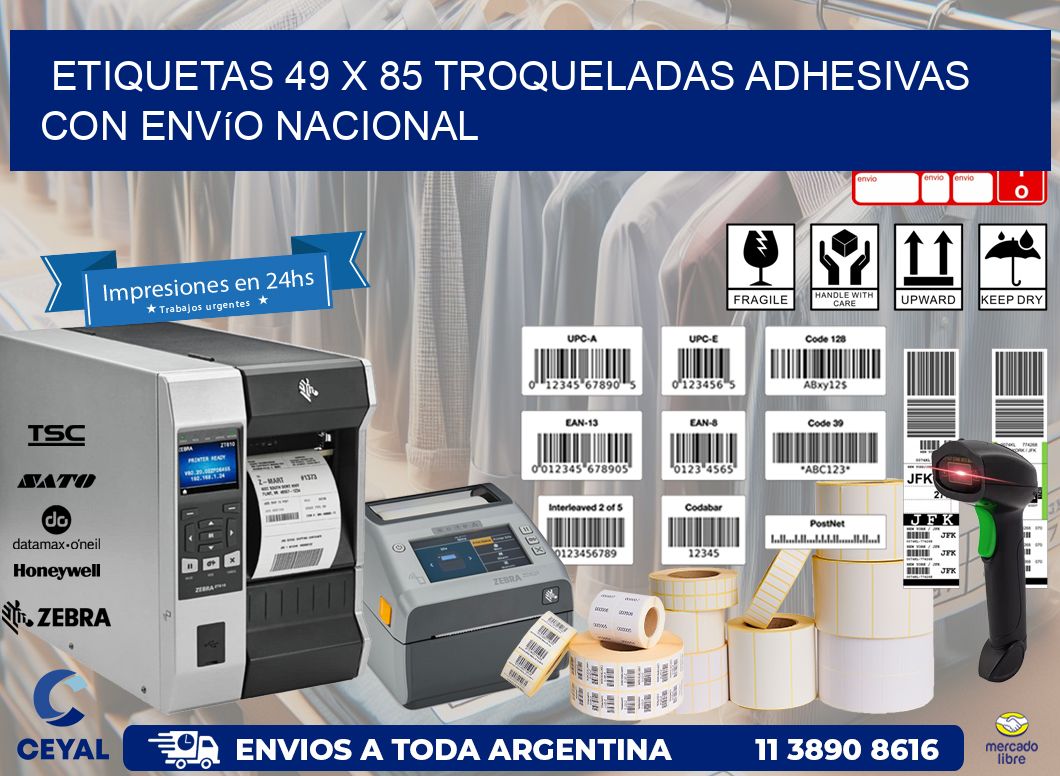 Etiquetas 49 x 85 troqueladas adhesivas con envío nacional