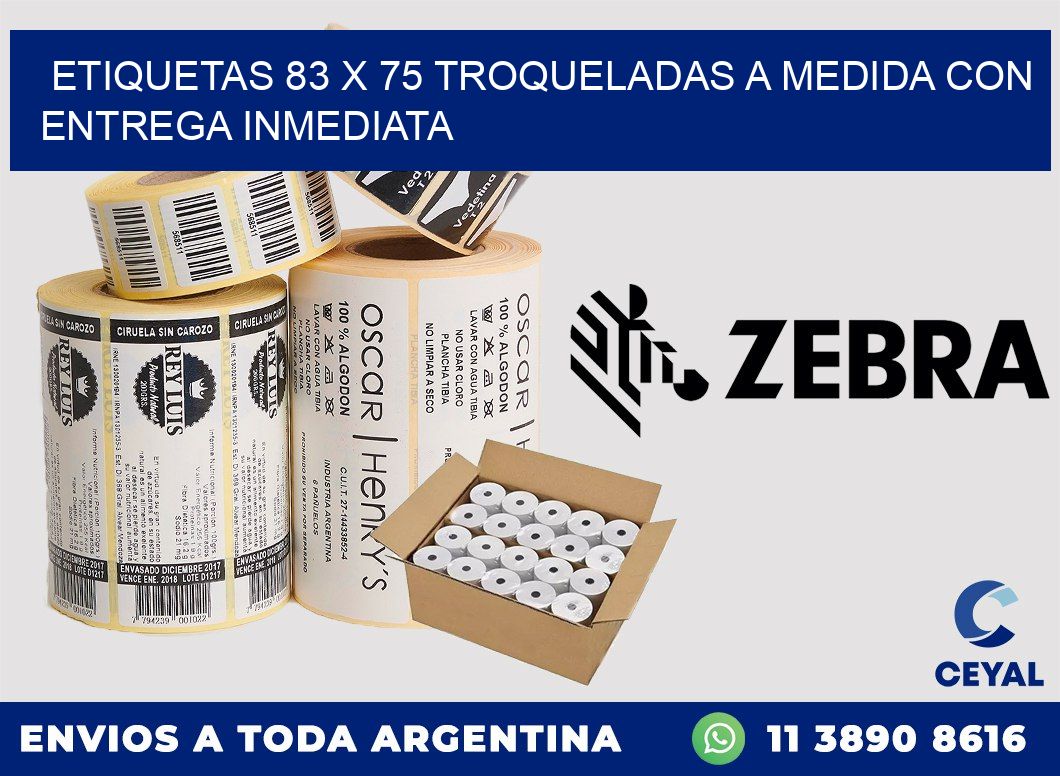 Etiquetas 83 x 75 troqueladas a medida con entrega inmediata