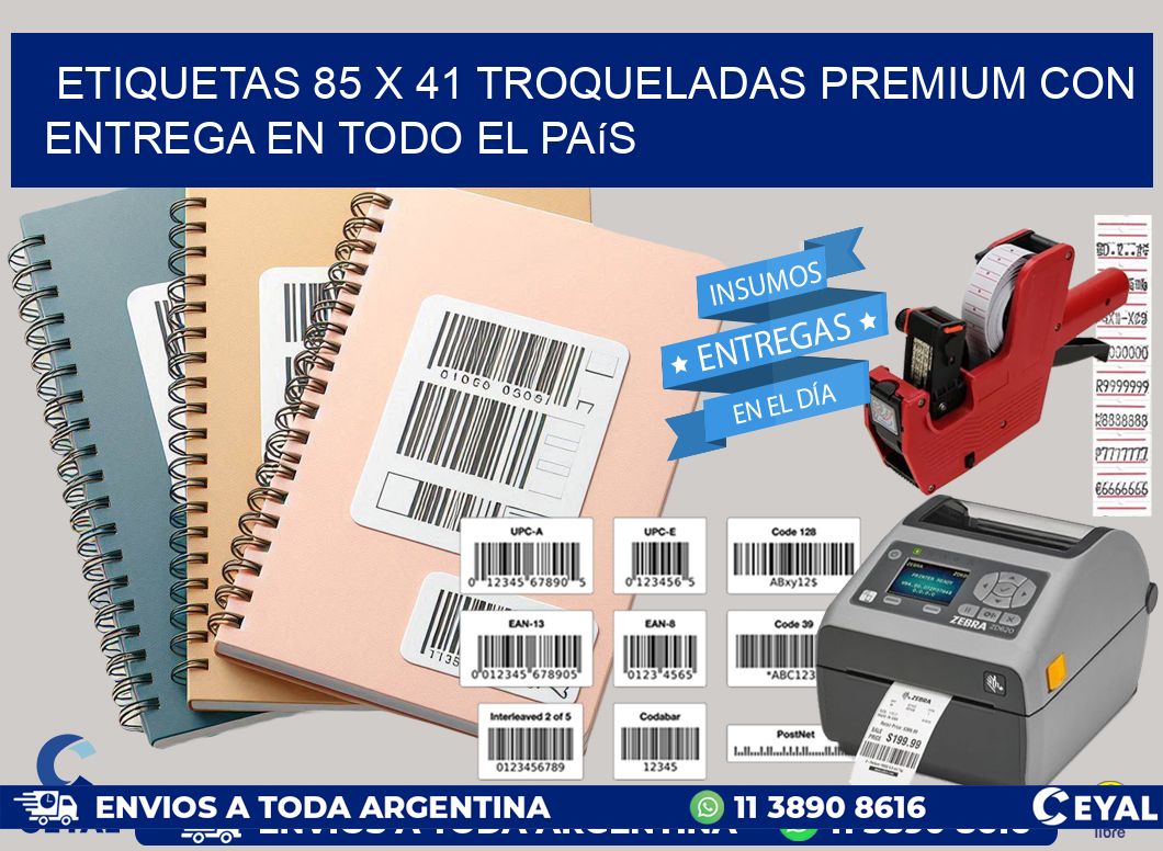 Etiquetas 85 x 41 troqueladas premium con entrega en todo el país