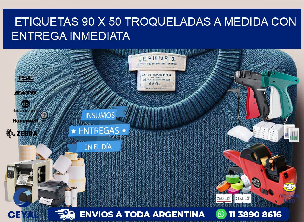 Etiquetas 90 x 50 troqueladas a medida con entrega inmediata