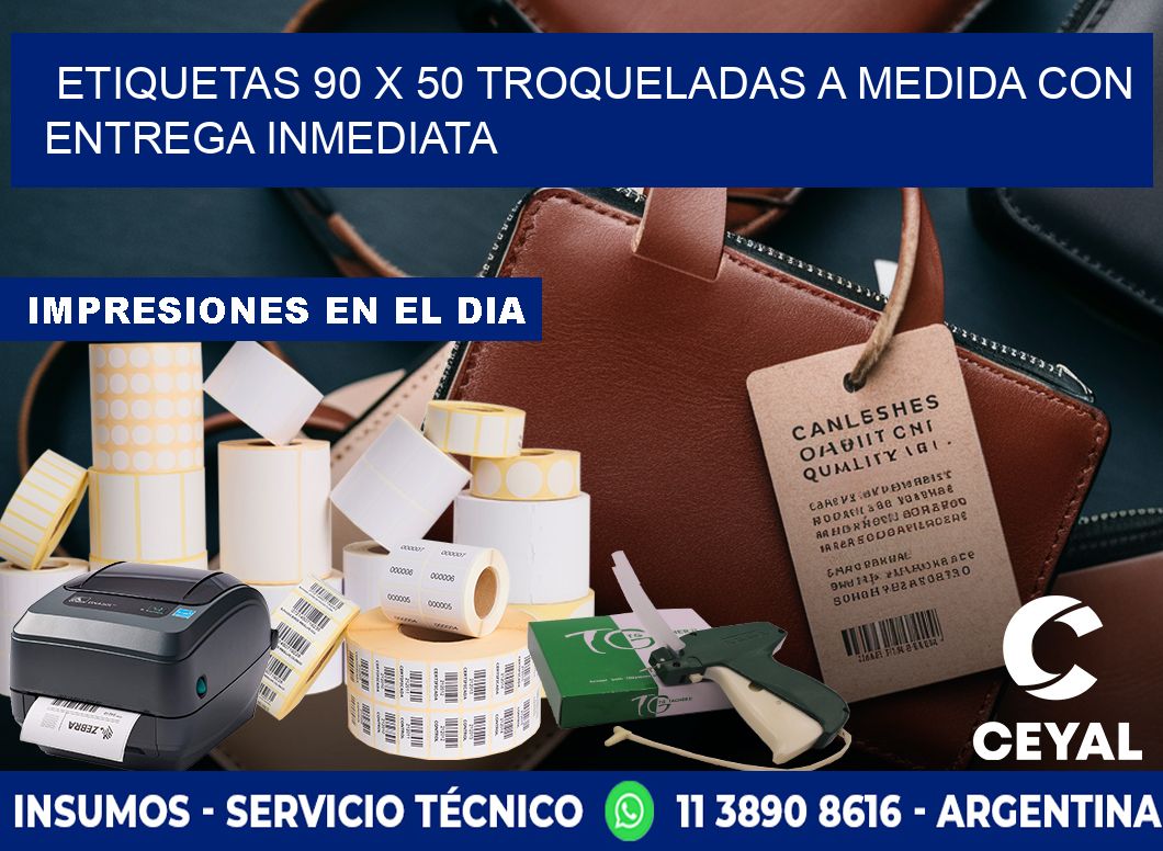 Etiquetas 90 x 50 troqueladas a medida con entrega inmediata