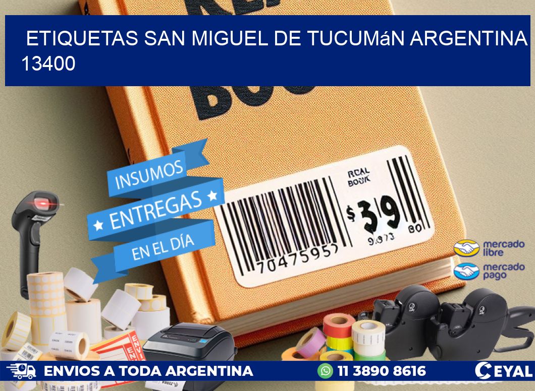 Etiquetas San Miguel de Tucumán Argentina 13400