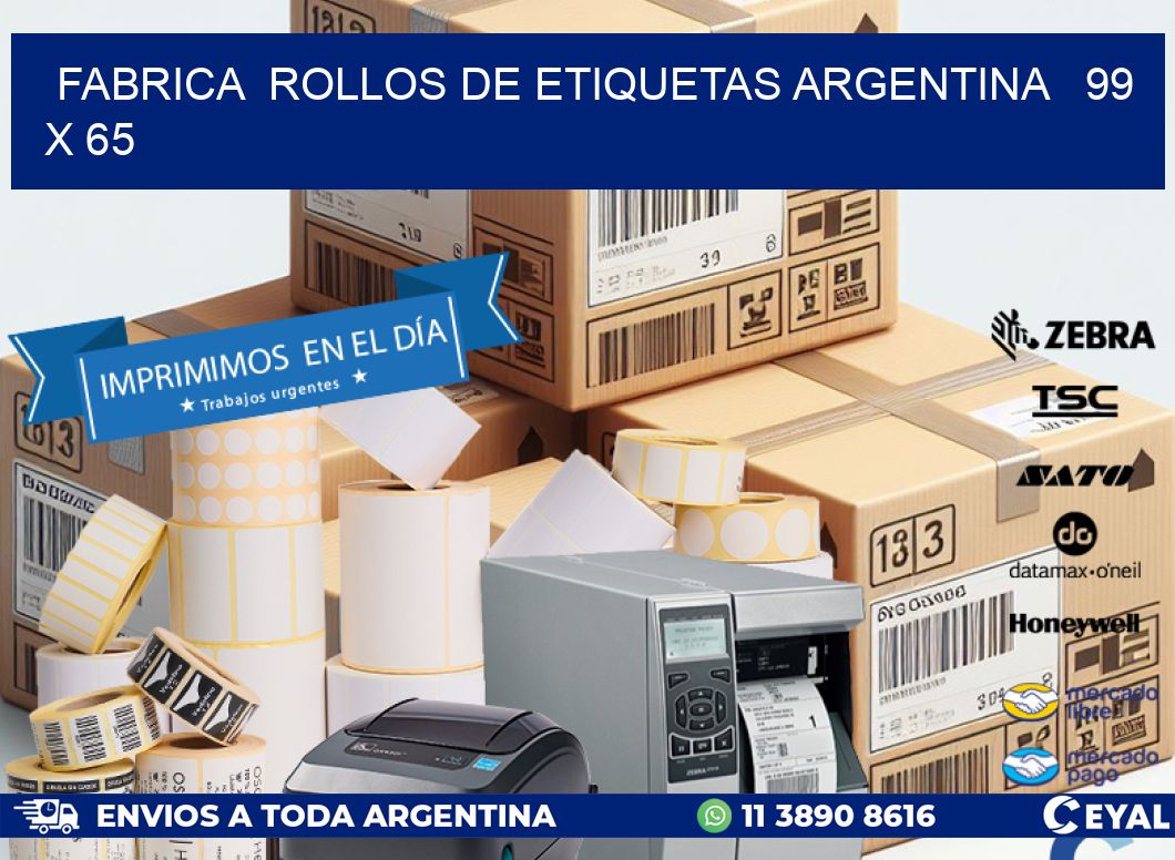 Fabrica  ROLLOS DE ETIQUETAS ARGENTINA   99 x 65
