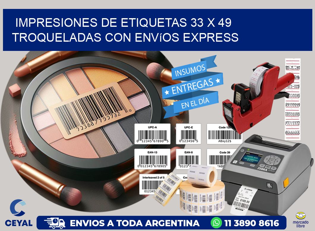 Impresiones de etiquetas 33 x 49 troqueladas con envíos express