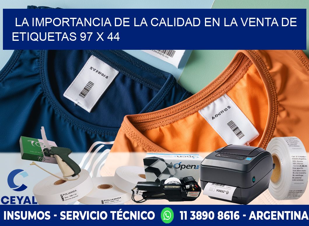 La Importancia de la Calidad en la Venta de Etiquetas 97 x 44