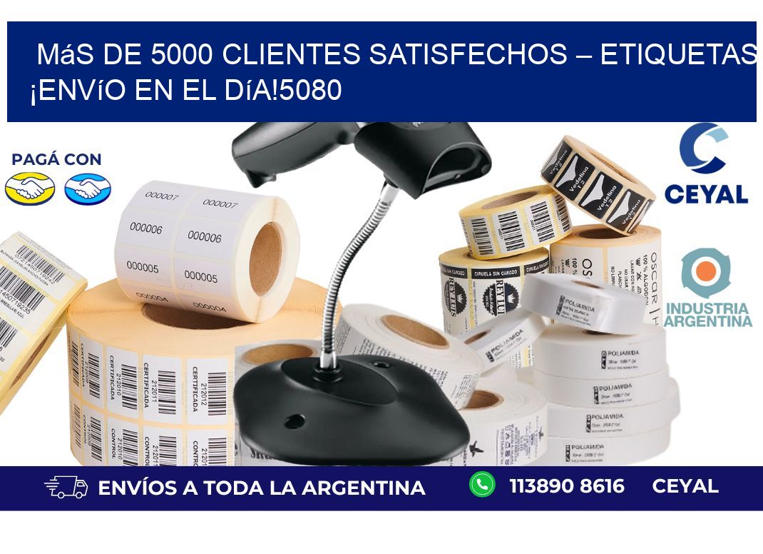 Más de 5000 Clientes Satisfechos – etiquetas ¡Envío en el Día!5080