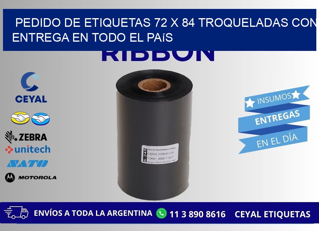 Pedido de etiquetas 72 x 84 troqueladas con entrega en todo el país