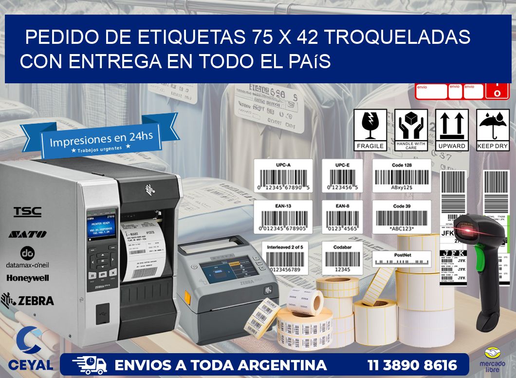Pedido de etiquetas 75 x 42 troqueladas con entrega en todo el país