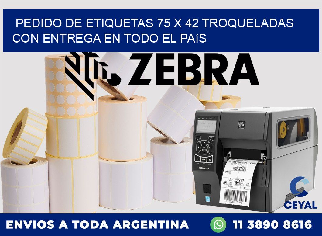 Pedido de etiquetas 75 x 42 troqueladas con entrega en todo el país