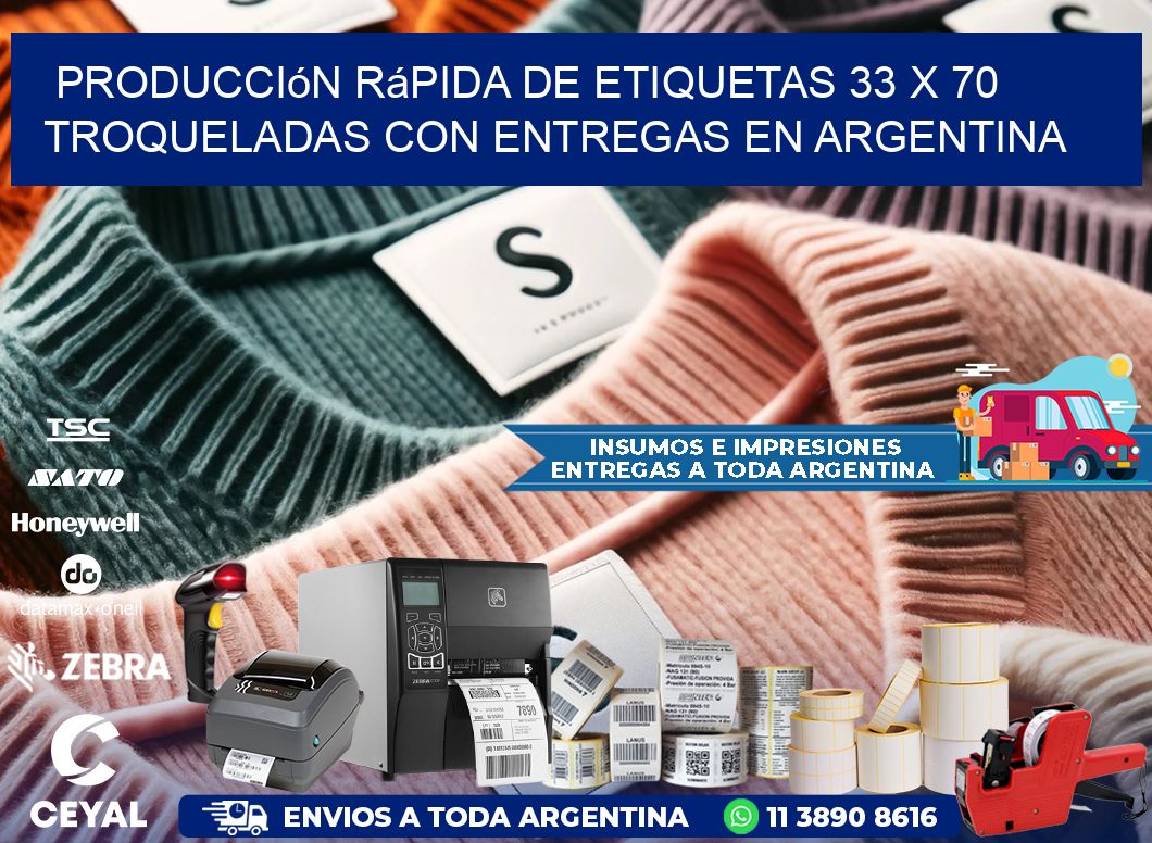 Producción rápida de etiquetas 33 x 70 troqueladas con entregas en Argentina