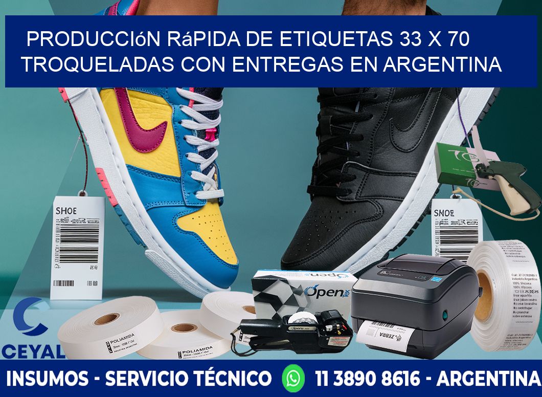 Producción rápida de etiquetas 33 x 70 troqueladas con entregas en Argentina