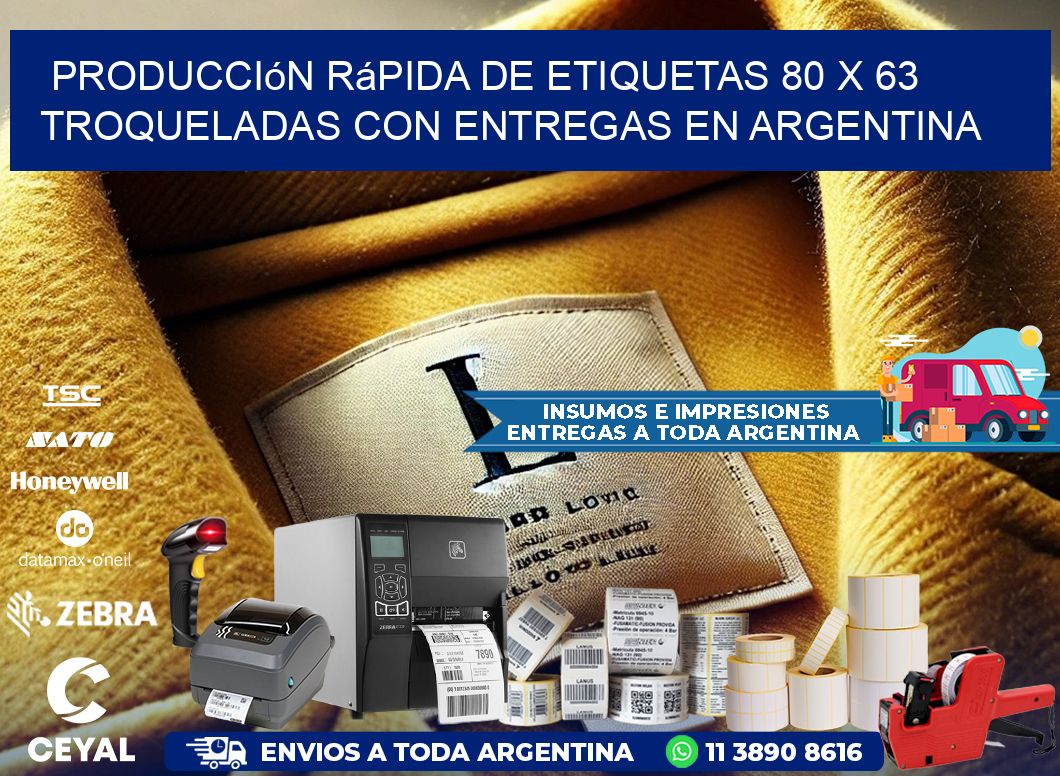 Producción rápida de etiquetas 80 x 63 troqueladas con entregas en Argentina