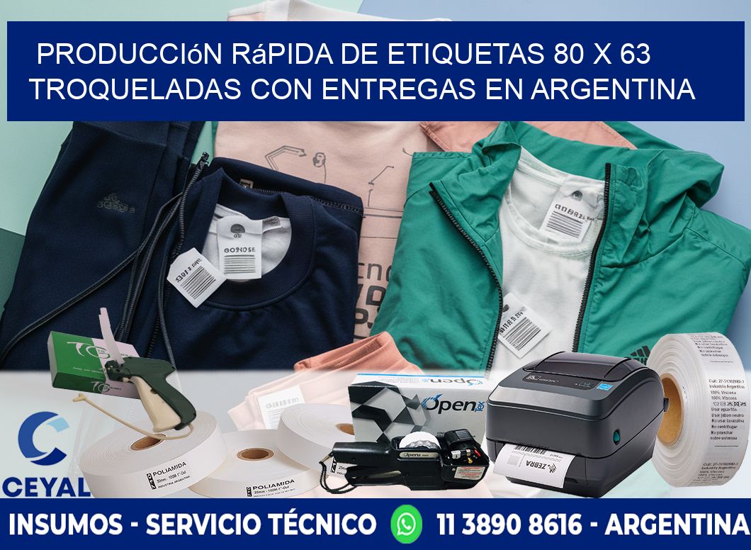 Producción rápida de etiquetas 80 x 63 troqueladas con entregas en Argentina