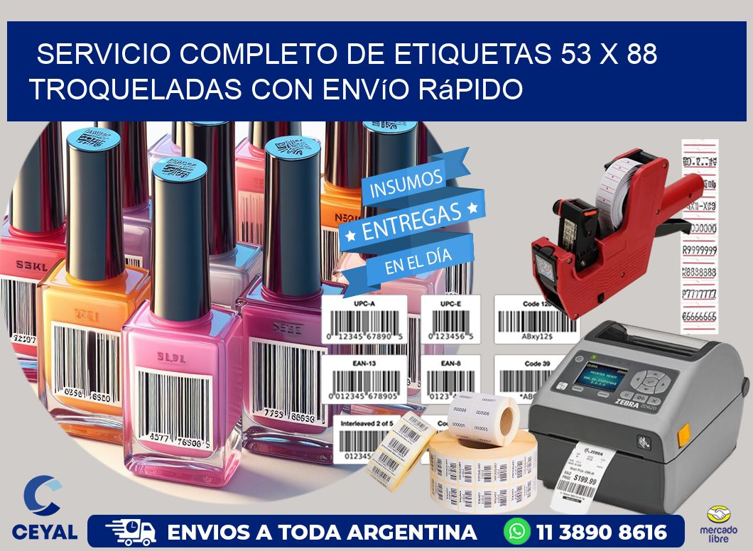 Servicio completo de etiquetas 53 x 88 troqueladas con envío rápido