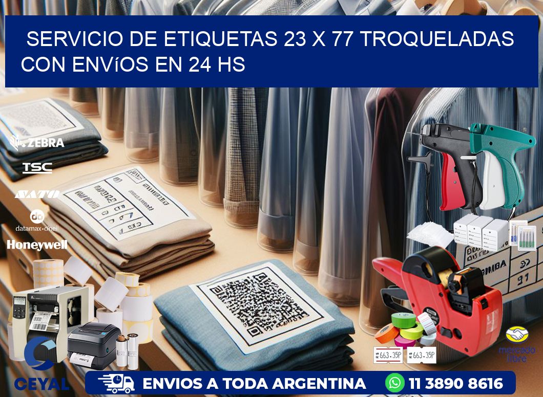 Servicio de etiquetas 23 x 77 troqueladas con envíos en 24 hs