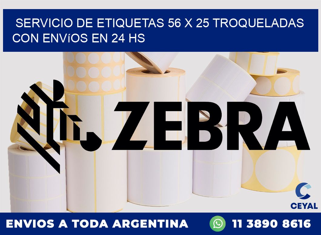 Servicio de etiquetas 56 x 25 troqueladas con envíos en 24 hs