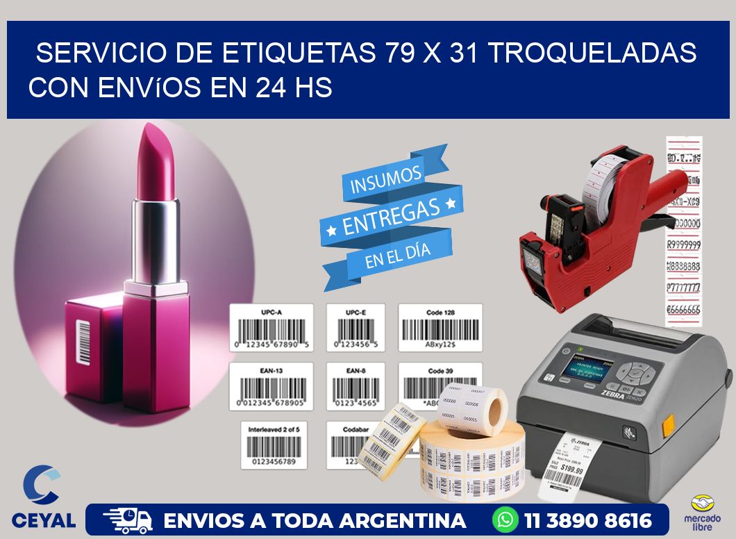 Servicio de etiquetas 79 x 31 troqueladas con envíos en 24 hs