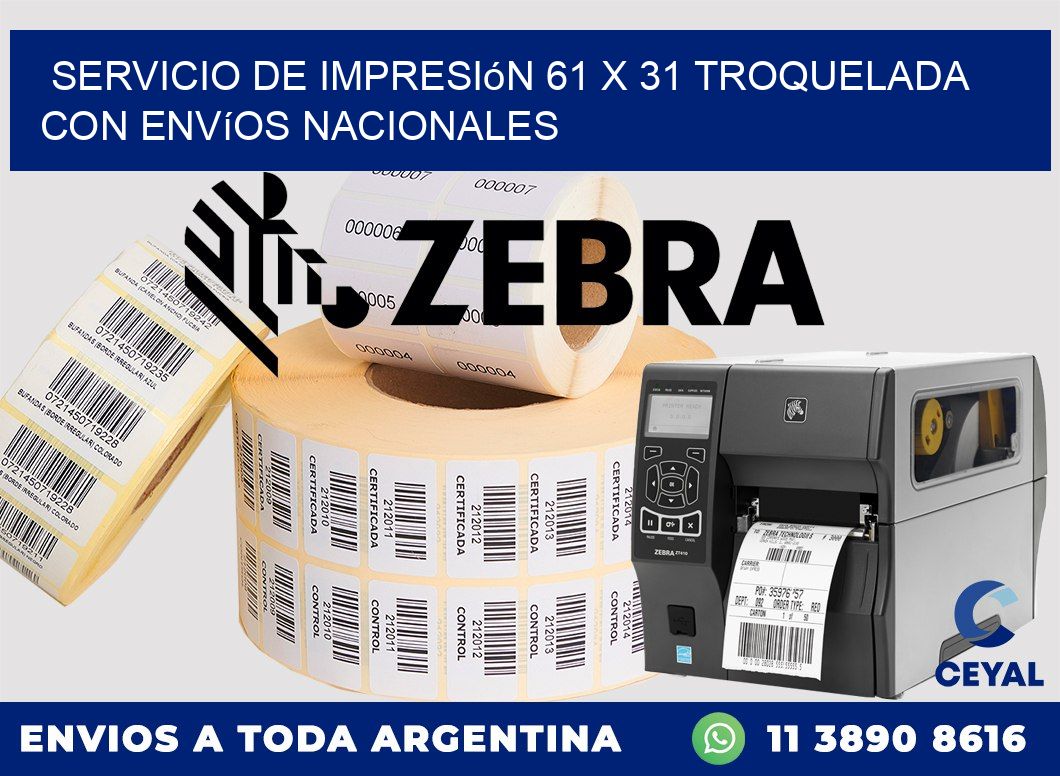 Servicio de impresión 61 x 31 troquelada con envíos nacionales