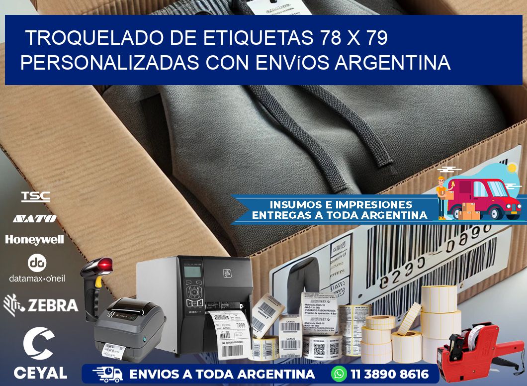 Troquelado de etiquetas 78 x 79 personalizadas con envíos Argentina