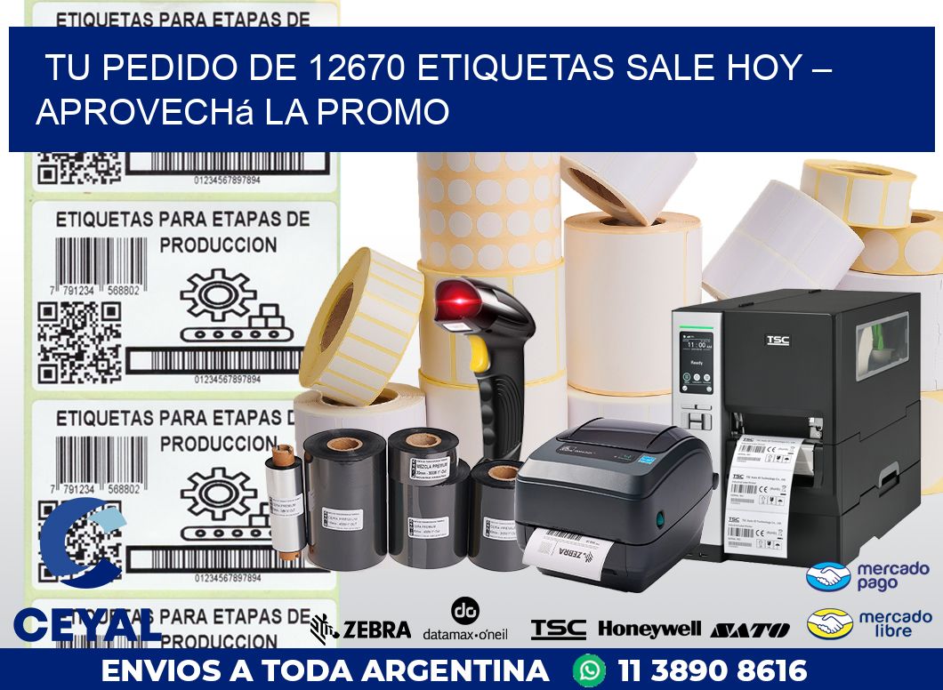 Tu Pedido de 12670 etiquetas Sale Hoy – Aprovechá la Promo