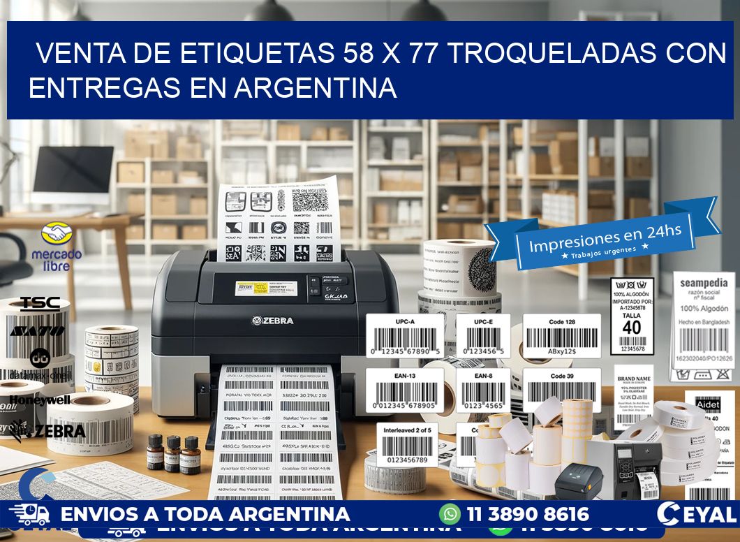 Venta de etiquetas 58 x 77 troqueladas con entregas en Argentina