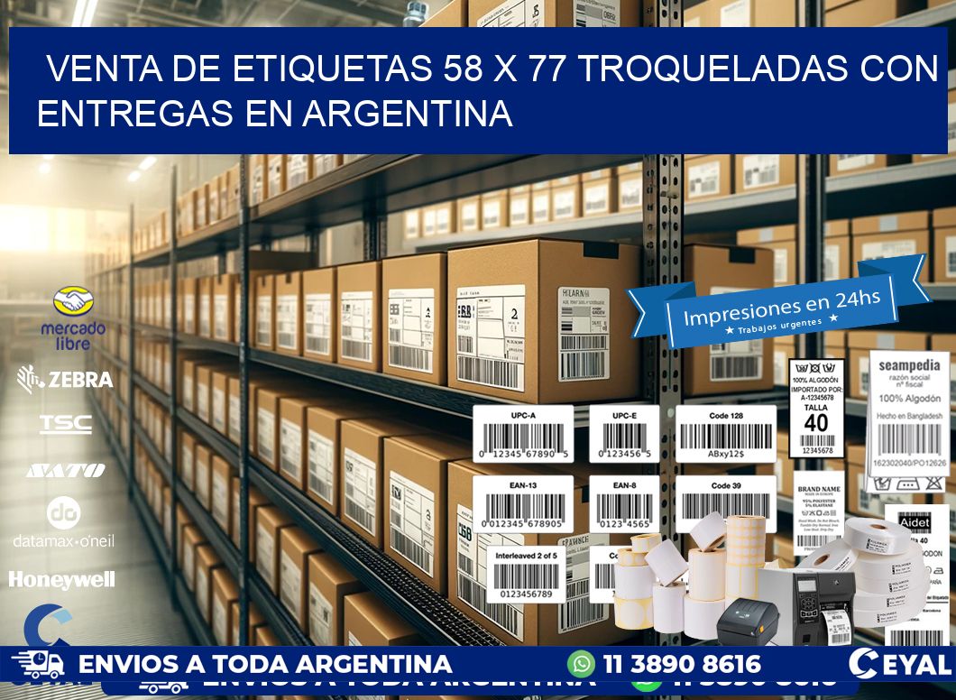 Venta de etiquetas 58 x 77 troqueladas con entregas en Argentina